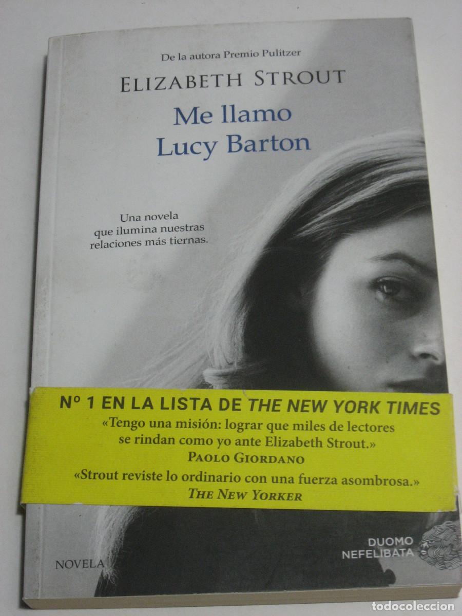 Libros: ME LLAMO LUCY BARTON - Elizabeth Strout - Foto 1