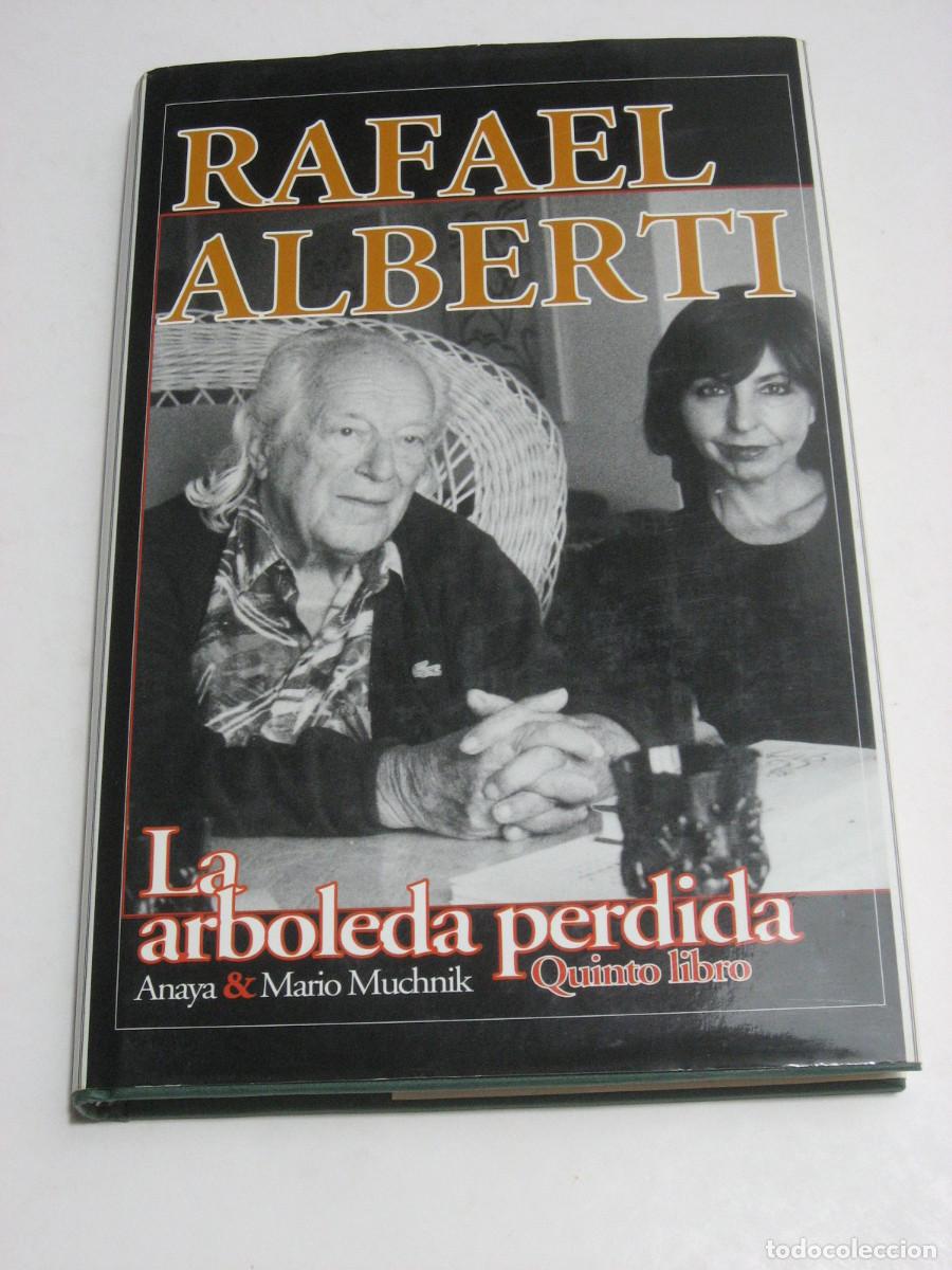 Libros: LA ARBOLEDA PERDIDA Quinto libro (1988-1996) - Rafael Alberti - Foto 1