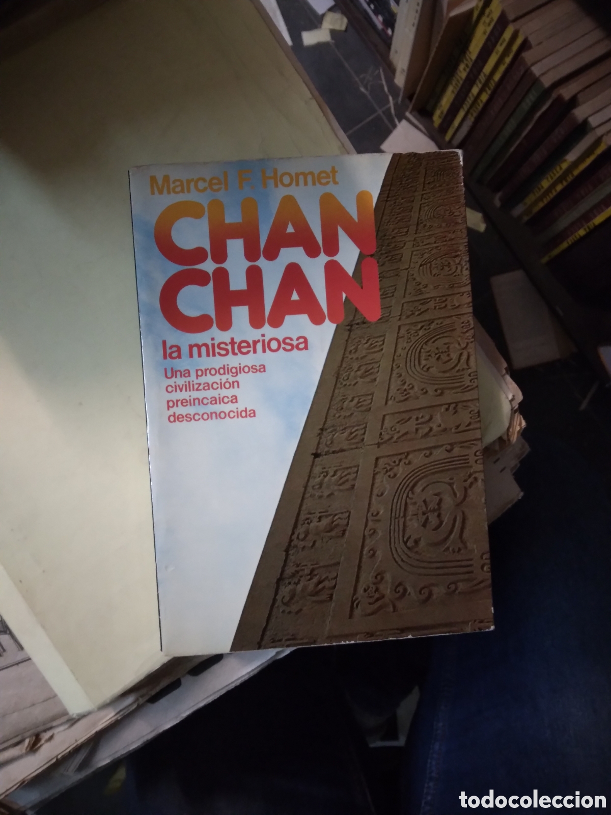 Libros: Marcel Homet, Chan Chan la.misteriosa, preinca - Foto 1