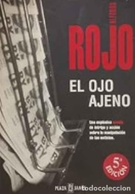 Libros: El ojo ajeno - Alfonso Rojo - Foto 1