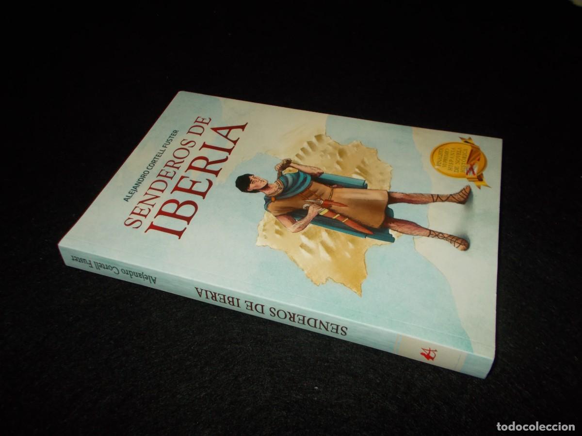 Libros: SENDEROS DE IBERIA. Alejandro Cortell. Adarve 2020. Novela - Foto 4