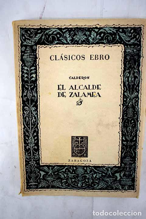 Libros: El alcalde de Zalamea.- Calder&oacute;n de la Barca, Pedro - Foto 1