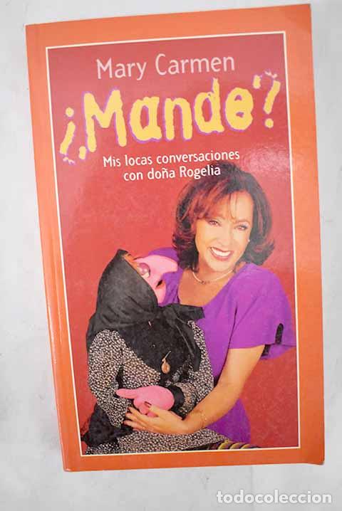 Libros: &iquest;Mande?: Mary Carmen.- Mary Carmen - Foto 1