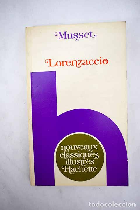 Libros: Lorenzaccio: Musset, Alfred de.- Musset, Alfred de - Foto 1