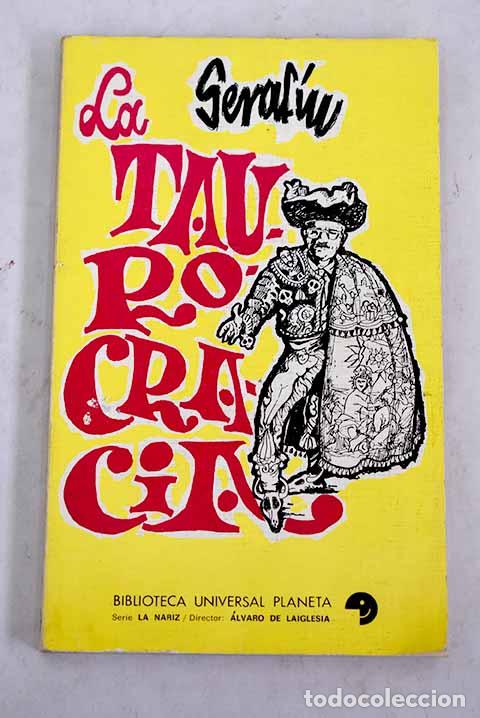 Libros: La taurocracia: Seraf&iacute;n.- Seraf&iacute;n - Foto 1