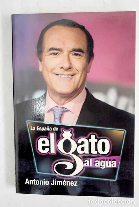 Libros: La Espa&ntilde;a de El gato al agua.- Jim&eacute;nez, Antonio - Foto 1