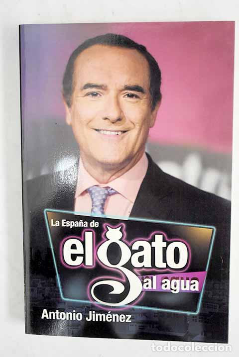 Libros: La Espa&ntilde;a de El gato al agua.- Jim&eacute;nez, Antonio - Foto 1