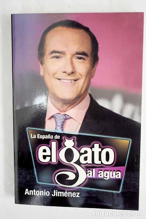 Libros: La Espa&ntilde;a de El gato al agua.- Jim&eacute;nez, Antonio - Foto 1