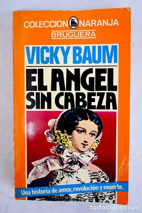 Libros: El angel sin cabeza: Baum, Vicki.- Baum, Vicki - Foto 1