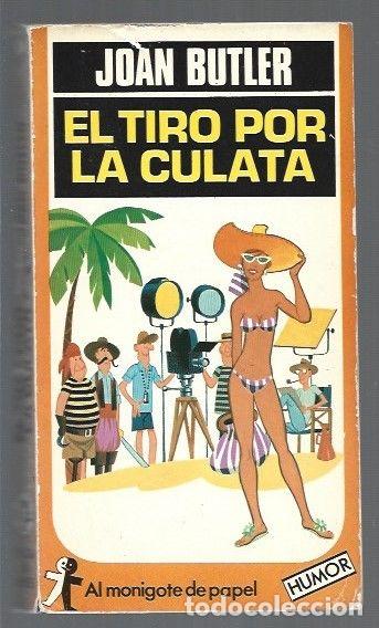 Libros: TIRO POR LA CULATA - EL - BUTLER, JOAN - Foto 1