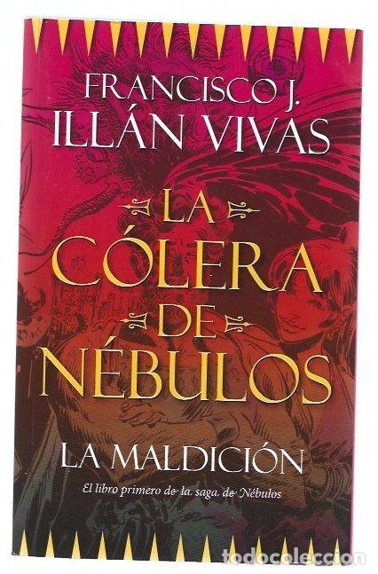 Libros: COLERA DE NEBULOS - LA. LA MALDICION - ILLAN VIVAS, FRANCISCO J. - Foto 1