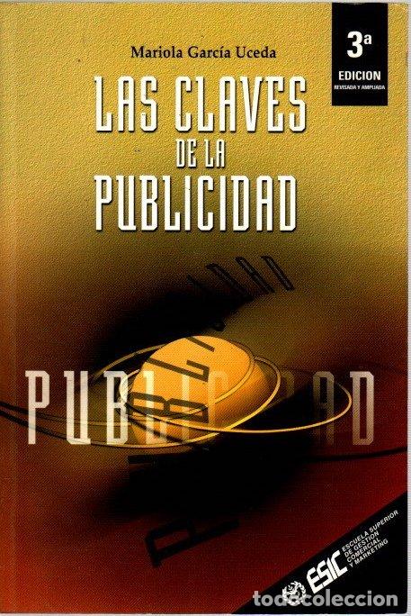 Libros: Las claves de la publicidad - Garc&iacute;a Uceda, Mariola - Foto 1