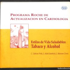 Libros: PROGRAMA ROCHE DE ACTUALIZACIÓN EN CARDIOLOGÍA. ESTILOS DE VIDA SALUDABLE: TABACO Y ALCOHOL - C. CAB