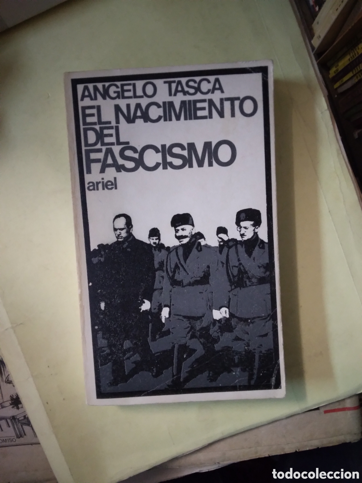 Libros: Angelo Tasca, El nacimiento del.fascismo, Ariel - Foto 1