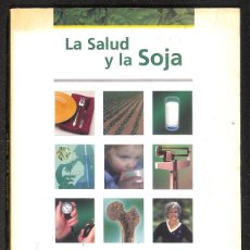 Libros: LA SALUD Y LA SOJA - VV. AA.