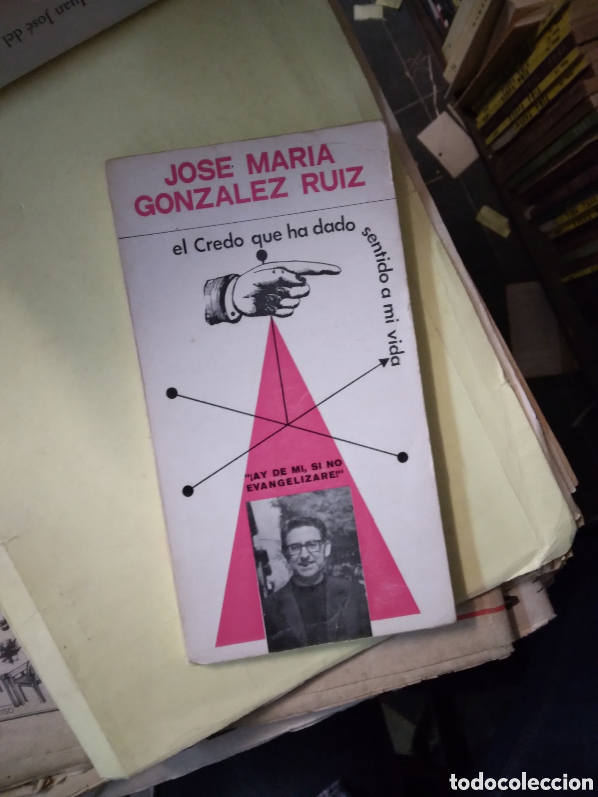 Libros: Jose Maria Gonzalez Ruiz, El credo que ha dado - Foto 1