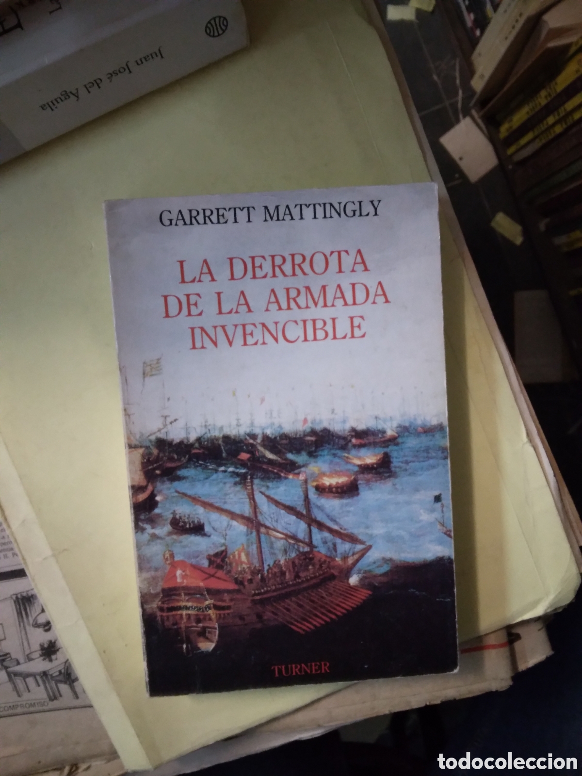 Libros: Garret Mattingly, La derrota de la armada invencible, Turner - Foto 1