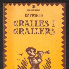 Libros: EXPOSICIO GRALLES I GRALLERS - VV. AA.