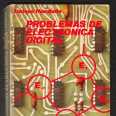 Libros: PROBLEMAS DE ELECTRÓNICA DIGITAL - ENRIQUE MANDADO