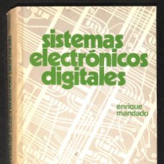 Libros: SISTEMAS ELECTRÓNICOS DIGITALES - ENRIQUE MANDADO