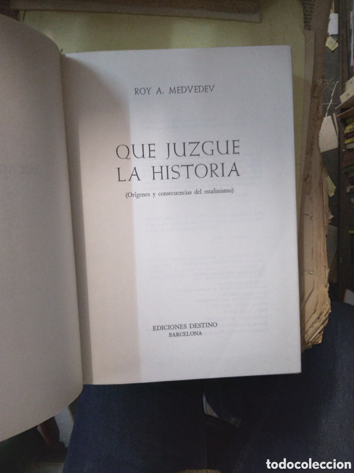 Libros: Roy A. MEDVEDEV, QUE JUZGUE LA HISTORIA, Ediciones Destino - Foto 2