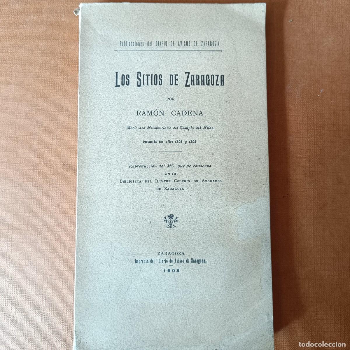 Libros: CADENA, Ram&oacute;n: - Los sitios de Zaragoza. - Foto 1