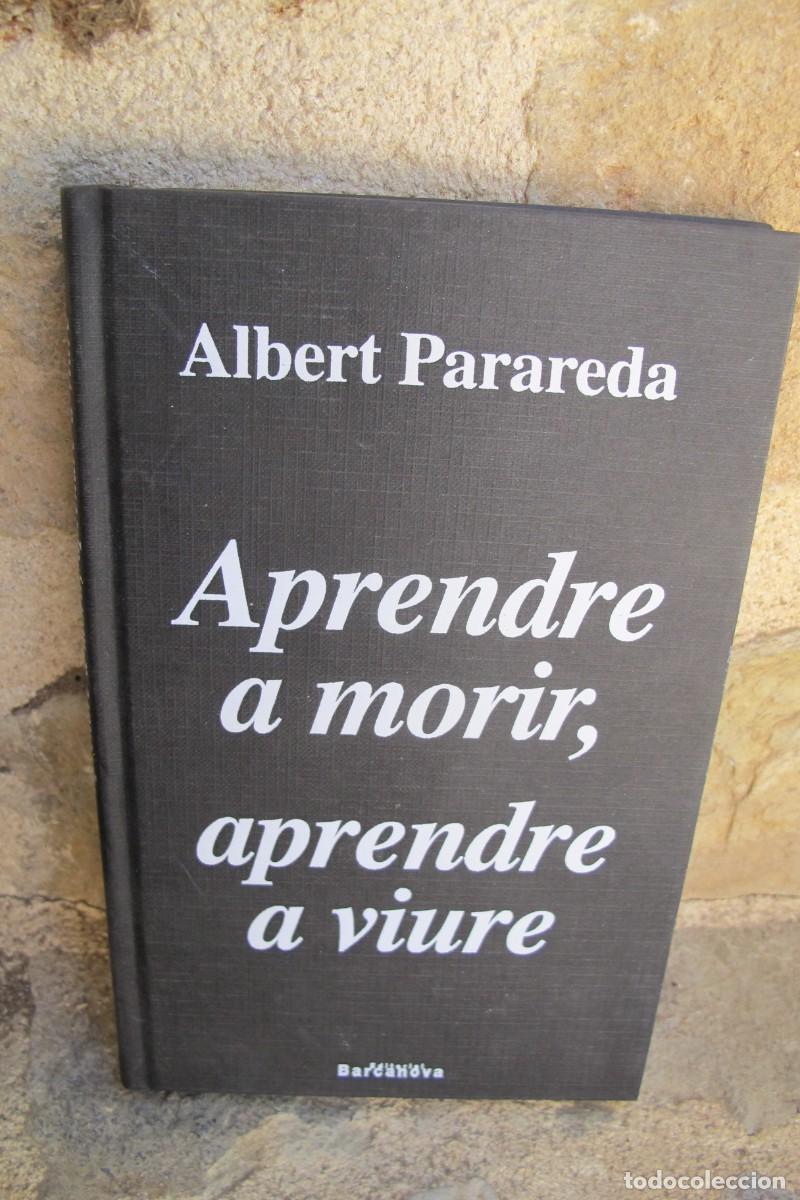 Libros: APRENDRE A MORIR APRENDRE A VIURE. ALBERT PARAREDA - Foto 1