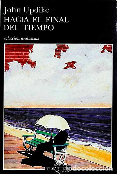 Libros: Hacia el final del tiempo - John Updike - Foto 1