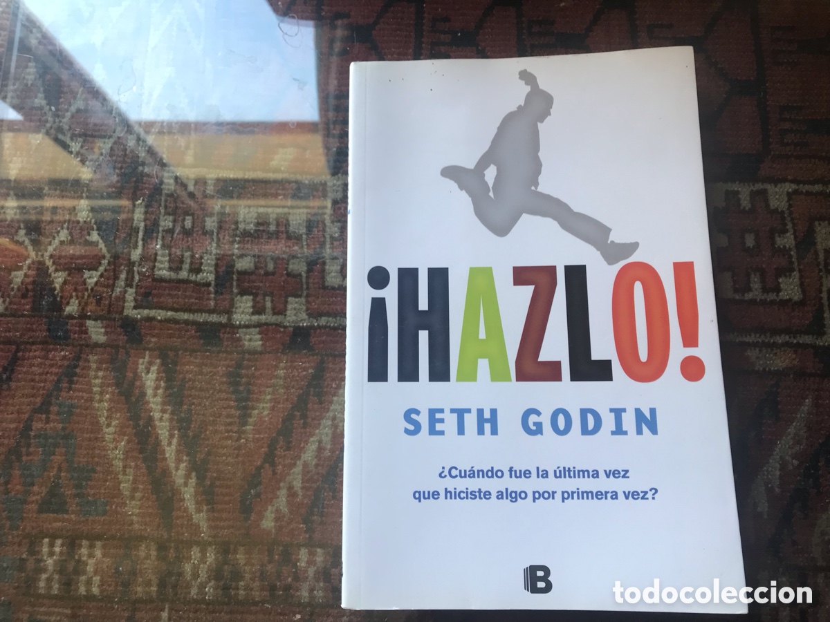 Libros: &iexcl;Hazlo!. Seth Godin. B. - Foto 1