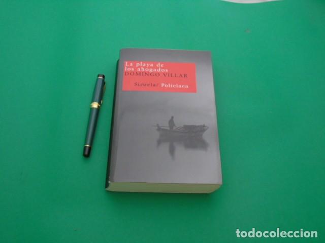 Livres: AMF-27G/ LA PLAYA DE LOS AHOGADOS - DOMINGO VILLAR / EDICIONES SIRUELA