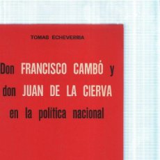 Libros: DON FRANCISCO CAMBO Y DON JUAN DE LA CIERVA EN LA POLITICA NACIONAL. GRAVES