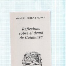 Libros: REFLEXIONS SOBRE EL DEMA DE CATALUNYA