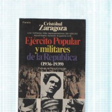 Libros: EJERCITO POPULAR Y MILITARES DE LA REPUBLICA ( 1936-1939 )