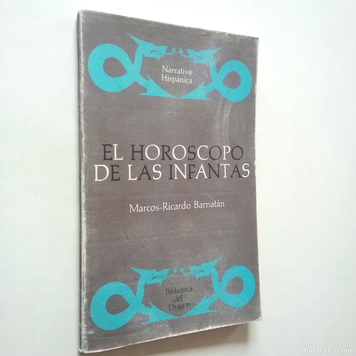 Libros: Marcos-Ricardo Barnat&aacute;n - El hor&oacute;scopo de las infantas - Foto 1