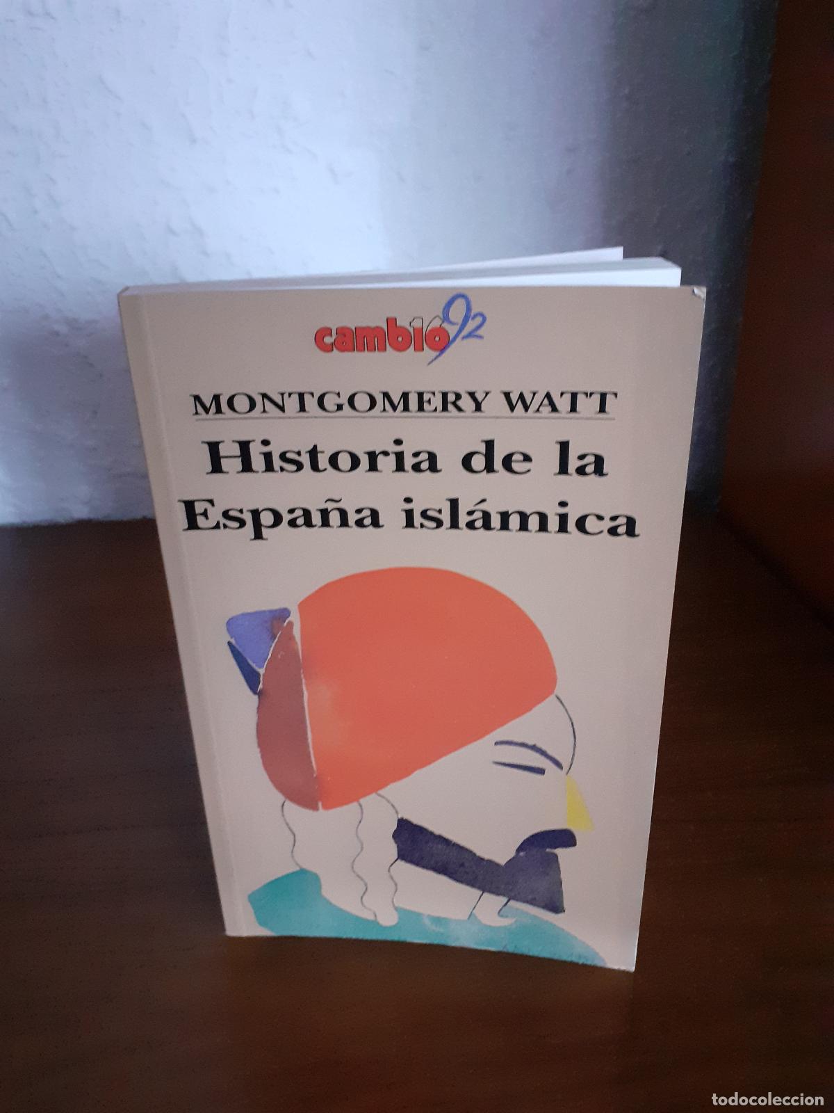 Libros: Historia de la Espa&ntilde;a Isl&aacute;mica - Watt, Montgomery - Foto 1