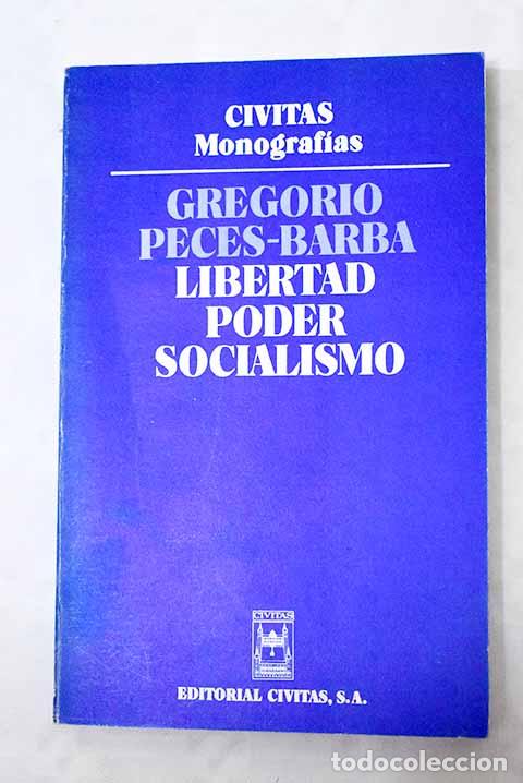 Libros: Libertad, poder, socialismo.- Peces-Barba, Gregorio - Foto 1