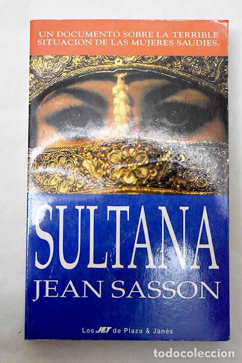 Libros: Sultana: Sasson, Jean.- Sasson, Jean - Foto 1