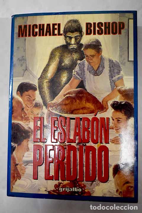 Libros: El eslab&oacute;n perdido: Bishop, Michael.- Bishop, Michael - Foto 1