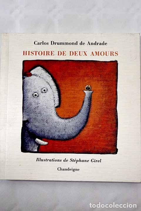 Libros: Histoire de deux amours.- Andrade, Carlos Drummond de - Foto 1