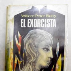 Libros: EL EXORCISTA.- BLATTY, WILLIAM PETER