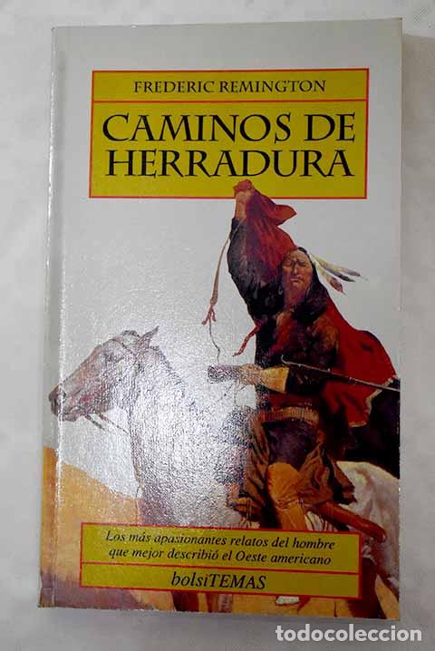 Libros: Caminos de herradura.- Remington, Frederic - Foto 1