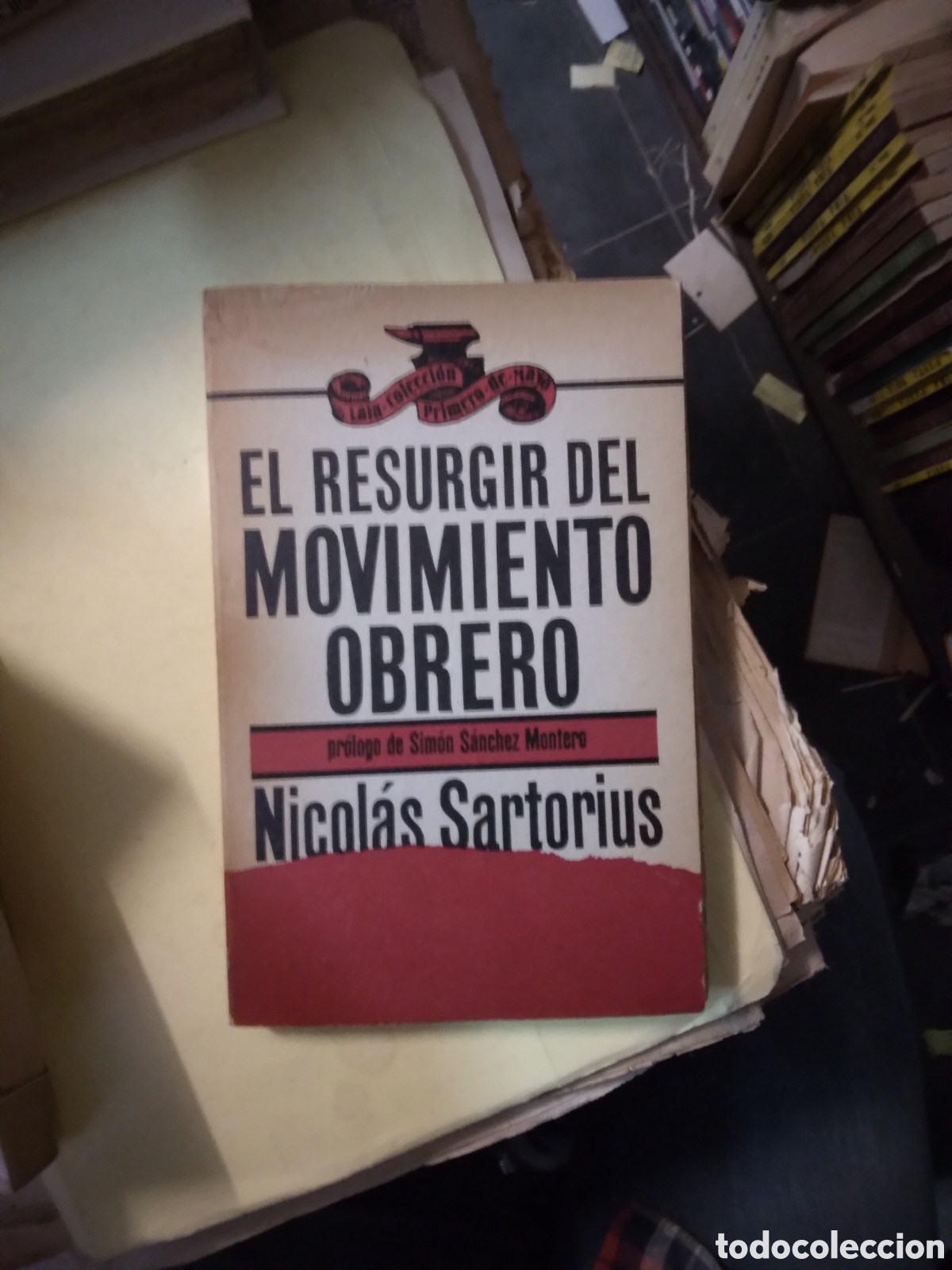 Libros: Nicolas Sartorius, El resurgir del moviendo obrero - Foto 1