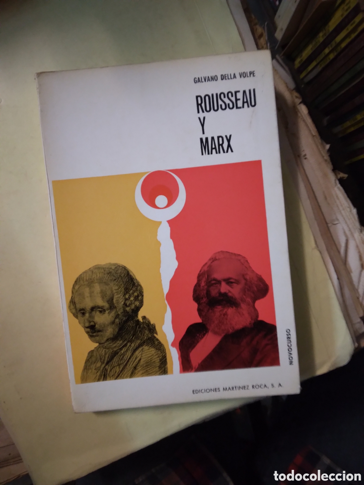 Libros: Galvano Della Volpe, Rousseau y Marx, Martinez Roca - Foto 1