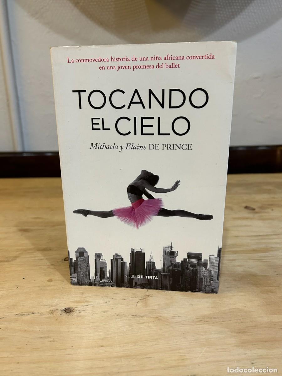 Libros: TOCANDO EL CIELO- MICHAELA Y ELAINE DE PRINCE- NUBE DE TINTA - Foto 1