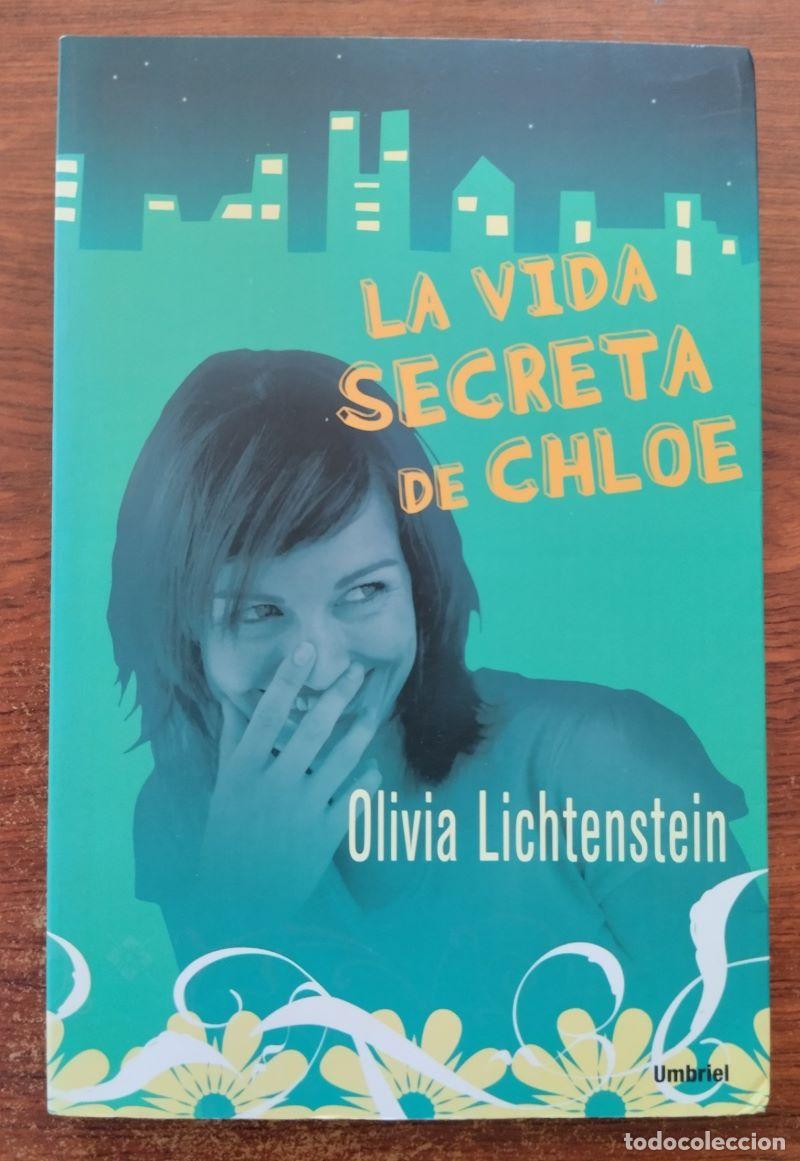Libros: La vida secreta de Chloe - Olivia Lichtenstein - Foto 1