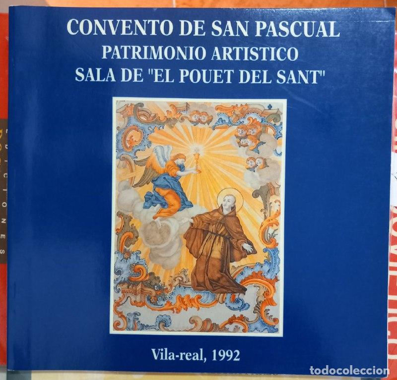 Libri di seconda mano: Convento de San Pascual. Patrimonio art&iacute;stico. Sala de &rdquo;El Pouet del Sant&rdquo;.