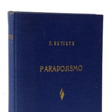 Libros: BATISTA (FULGENCIO). PARADOJISMO. CUBA, VÍCTIMA DE LAS CONTRADICCIONES INTERNACIONALES