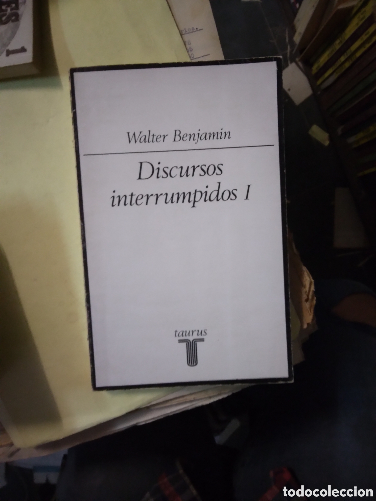 Libros: Walter Benjamin, Discursos interrumpidos Taurus - Foto 1