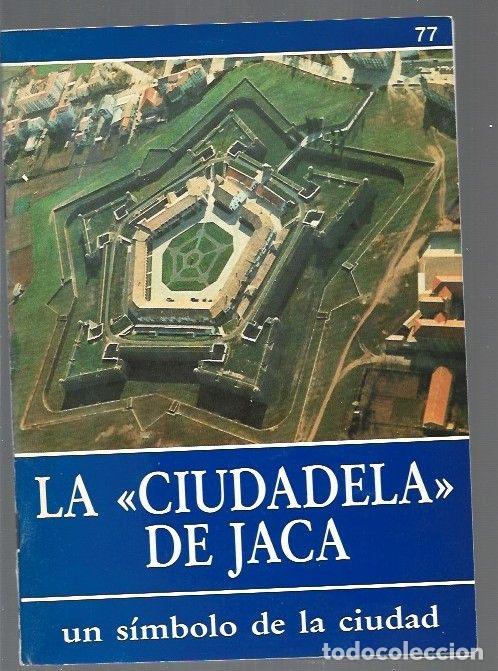 Libros: CIUDADELA DE JACA - LA. UN SIMBOLO DE LA CIUDAD - VARIOS - Foto 1