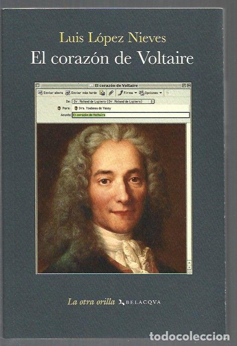 Libros: CORAZON DE VOLTAIRE - EL - LOPEZ NIEVES, LUIS - Foto 1